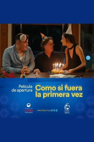 Como si Fuera la Primera Vez