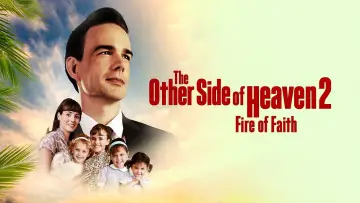 Задник до фильму"The Other Side of Heaven 2: Fire of Faith" #1010743