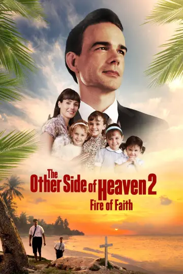 Постер до фильму"The Other Side of Heaven 2: Fire of Faith" #353650