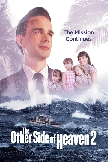 Постер до фильму"The Other Side of Heaven 2: Fire of Faith" #353652