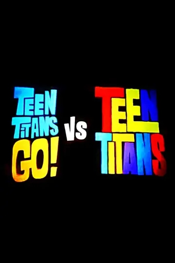 Постер до фильму"Teen Titans Go! vs. Teen Titans" #186104