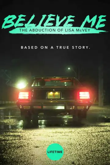 Постер до фильму"Believe Me: The Abduction of Lisa McVey" #178275