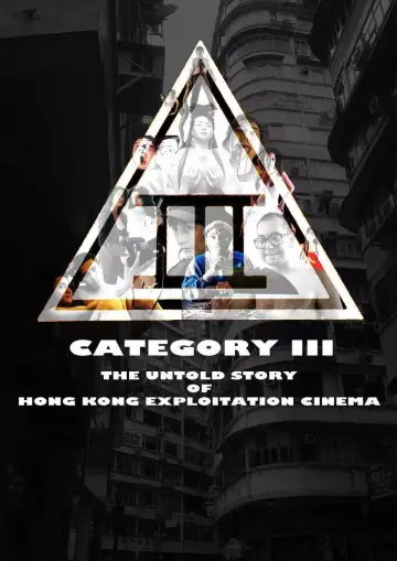 Постер до фильму"Category III: The Untold Story of Hong Kong Exploitation Cinema" #1181475