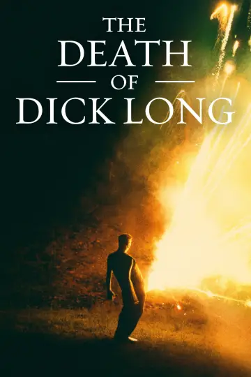 Постер до фильму"The Death of Dick Long" #1062358
