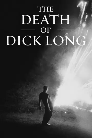 Постер до фильму"The Death of Dick Long" #1062363