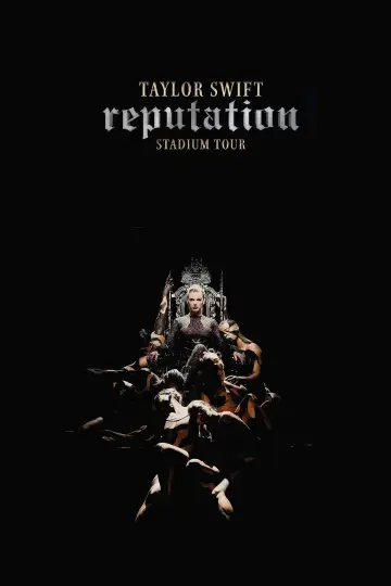 Постер до фильму"Taylor Swift: Reputation Stadium Tour" #86152