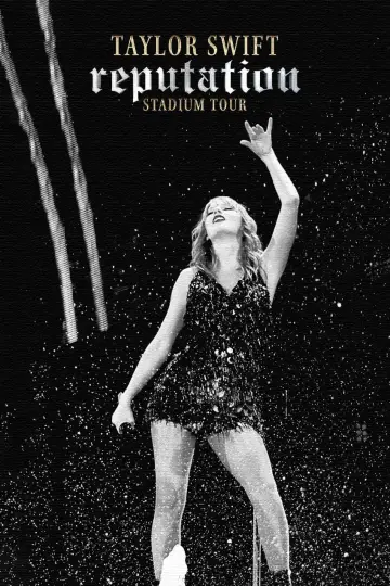 Постер до фильму"Taylor Swift: Reputation Stadium Tour" #86153
