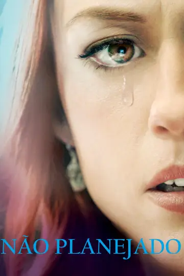 Постер до фильму"Unplanned" #416857