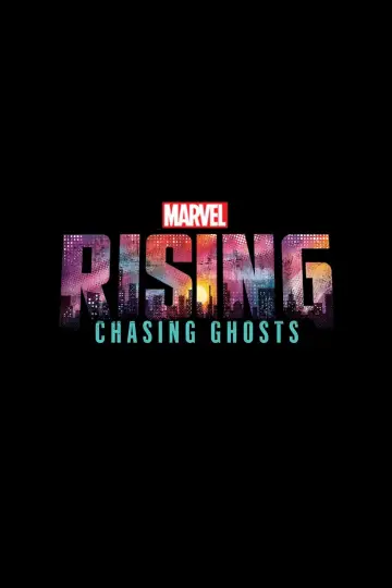 Постер до фильму"Marvel Rising: Chasing Ghosts" #1045115