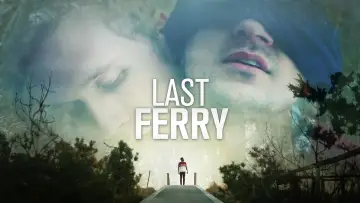 Задник до фильму"Last Ferry" #1126119