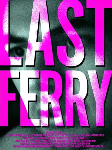 Постер до фильму"Last Ferry" #1126122