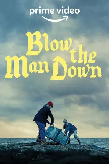 Постер до фильму"Blow the Man Down" #1066660