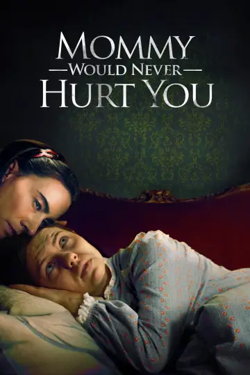 Постер до фільму "Mommy Would Never Hurt You" #1832492