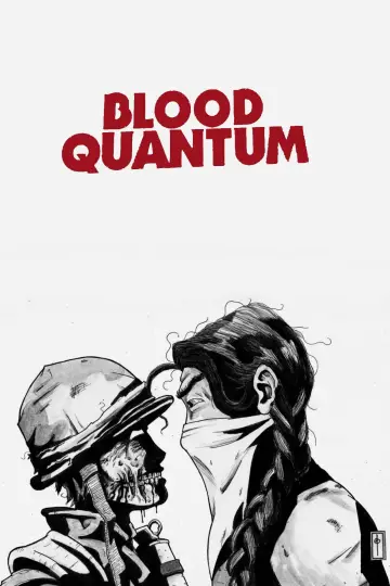 Постер до фильму"Blood Quantum" #1019557