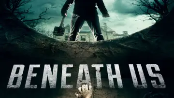 Задник до фільму "Beneath Us" #1860530