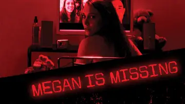 Задник до фильму"Megan Is Missing" #295033