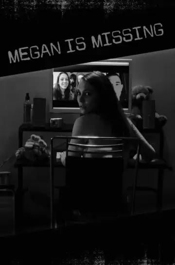 Постер до фильму"Megan Is Missing" #477176