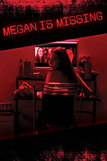 Постер до фильму"Megan Is Missing" #803949