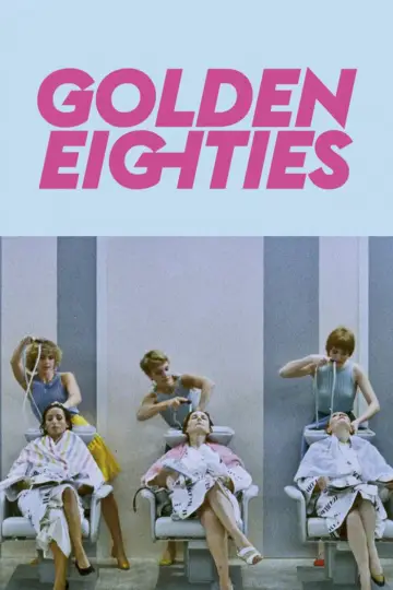 Постер до фільму "Golden Eighties" #1860171