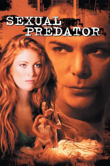 Постер до фильму"Sexual Predator" #1095195