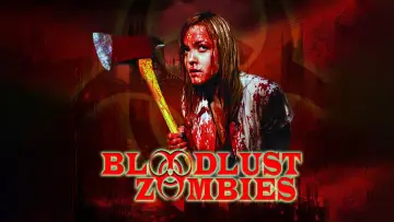 Задник до фильму"Bloodlust Zombies" #641837