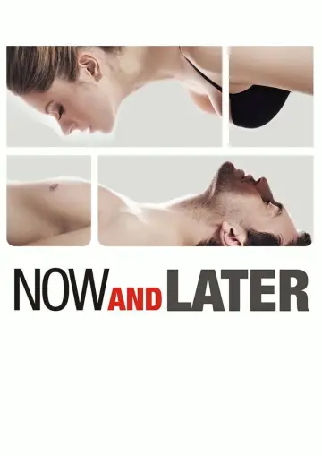 Постер до фильму"Now & Later" #871831