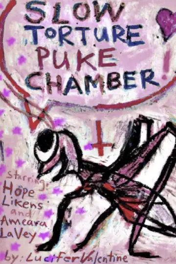 Постер до фильму"Slow Torture Puke Chamber!" #880614