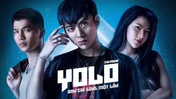 Задник до фильму"Yolo - Bạn Chỉ Sống Một Lần" #1149087