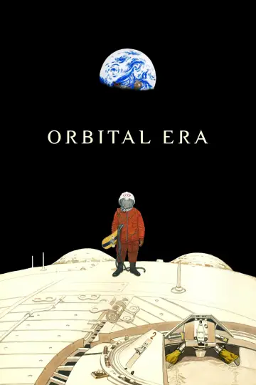 Постер до фильму"ORBITAL ERA" #1153475