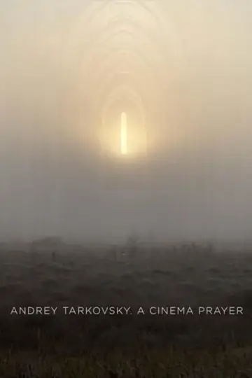 Андрей Тарковский. Кино как молитва
