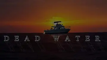 Задник до фильму"Dead Water" #1158365