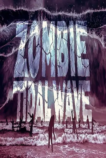 Постер до фільму "Zombie Tidal Wave" #1072010