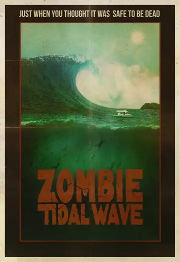 Постер до фільму "Zombie Tidal Wave" #1072011