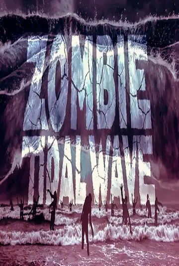 Постер до фільму "Zombie Tidal Wave" #1072012