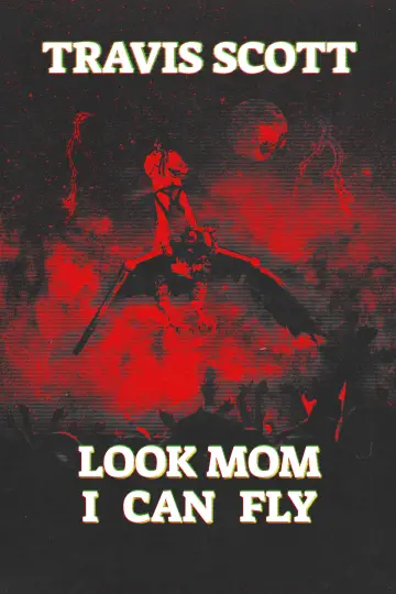 Постер до фильму"Travis Scott: Look Mom I Can Fly" #1067060
