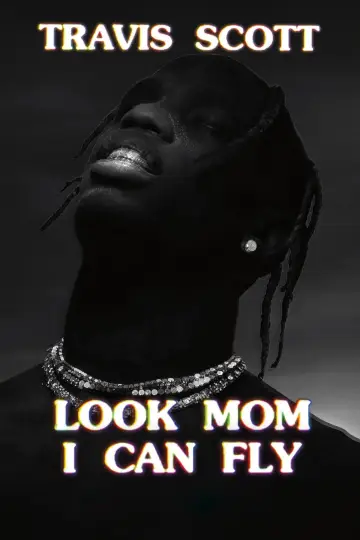 Постер до фильму"Travis Scott: Look Mom I Can Fly" #1067061