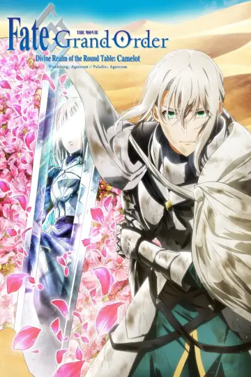 Постер до фільму "Fate/Grand Order -神聖円卓領域キャメロット-後編 Paladin; Agateram" #1076275