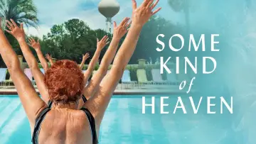 Задник до фільму "Some Kind of Heaven" #1639986