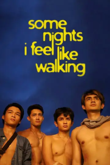 Постер до фильму"Some Nights I Feel Like Walking" #1186836