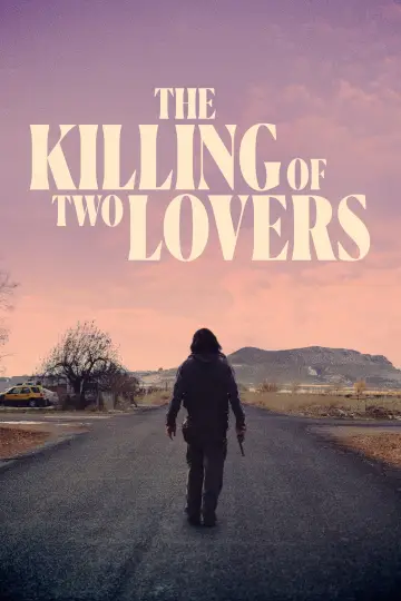 Постер до фильму"The Killing of Two Lovers" #1069076