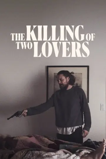 Постер до фильму"The Killing of Two Lovers" #1069080
