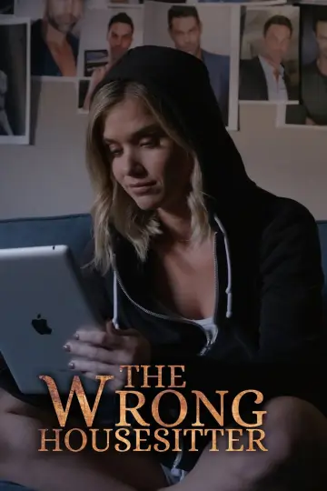Постер до фильму"The Wrong House Sitter" #1160244