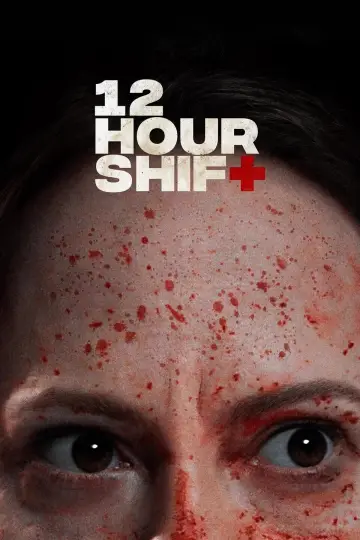 Постер до фильму"12 Hour Shift" #1032549