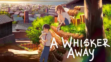 Задник до фильму"A Whisker Away" #728916