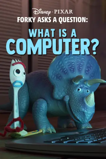 Постер до фильму"Forky Asks a Question: What Is a Computer?" #1091114