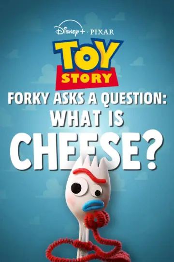 Постер до фильму"Forky Asks a Question: What Is Cheese?" #1013410