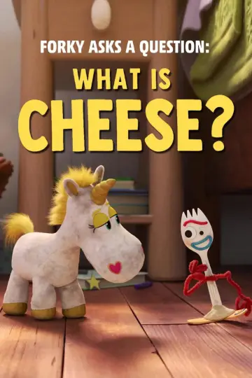 Forky Asks a Question: What Is Cheese?