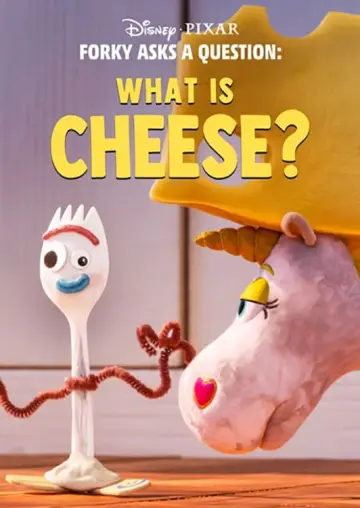 Постер до фильму"Forky Asks a Question: What Is Cheese?" #361727