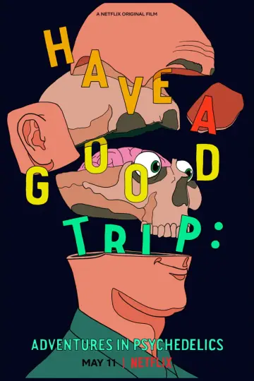 Постер до фильму"Have a Good Trip: Adventures in Psychedelics" #1118579