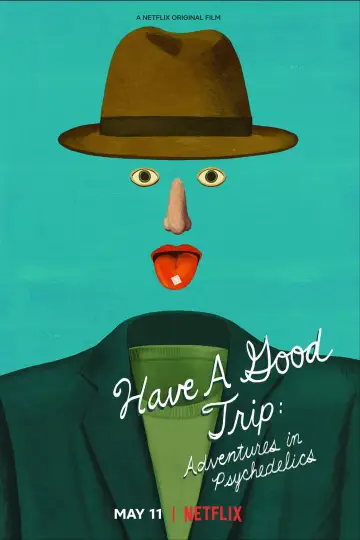 Постер до фильму"Have a Good Trip: Adventures in Psychedelics" #1118580